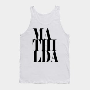 Mathilda Girls Name Bold Font Tank Top